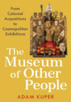 Kuper A.  The Museum of Other People